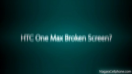 Niagara HTC One Max-Replace - Welland
