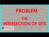 469.$ CBSE  Maths Class XI, ICSE Maths Class 11-    Problem on Intersection of sets