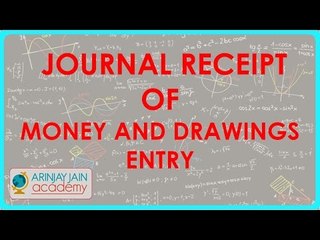 502.Accounts XI - Journal receipt of money and drawings entry