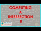 $ CBSE  Maths Class XI, ICSE Maths Class 11-   Computing A Intersection B