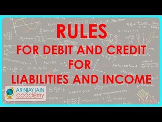517.Accounts XI - Rules for debit and credit for liabilities and income
