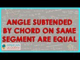 138.$ CBSE  Maths Class IX, ICSE Maths Class 9 - Angle subtended by Chord on same segment are equal