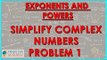 410.Class VII - Mathematics Exponents and Powers - Simplyfy complex numbers Problem 1