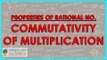 1366. Mathematics   Class VIII   Properties of Rational No  Commutativity of Multiplication