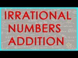 1426. CBSE Math Class IX, ICSE Class 9 -   Irrational numbers Addition