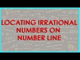 1423. CBSE Math Class IX, ICSE Class 9 -   Locating irrational numbers on Number Line