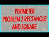 145-$ CBSE Class VI Maths,  ICSE Class VI Maths -   Perimeter - Problem 3 rectangle and square