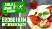 Erdbeeren mit weißer Schokosauce - Rezept (Sonja's Schnelle Nummer #71)