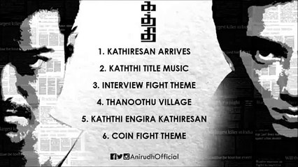 Kaththi | Full BGM Jukebox | 100 Days Celebration | Anirudh | (Including Villain and Selfi bgm