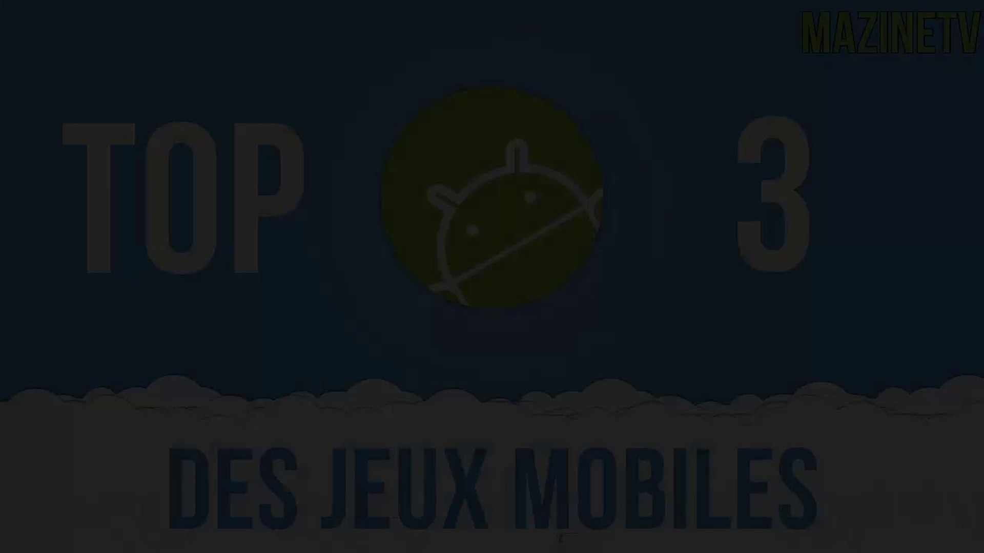 TOP 3 DES JEUX MOBILES