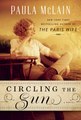 Download eBook: Circling the Sun √⇐ [Paula McLain]