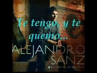 Alejandro Sanz - Te quiero y te temo