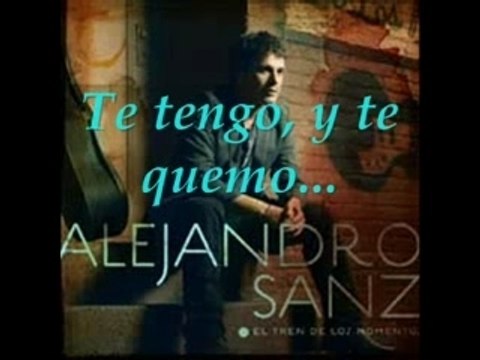 Alejandro Sanz - Te quiero y te temo