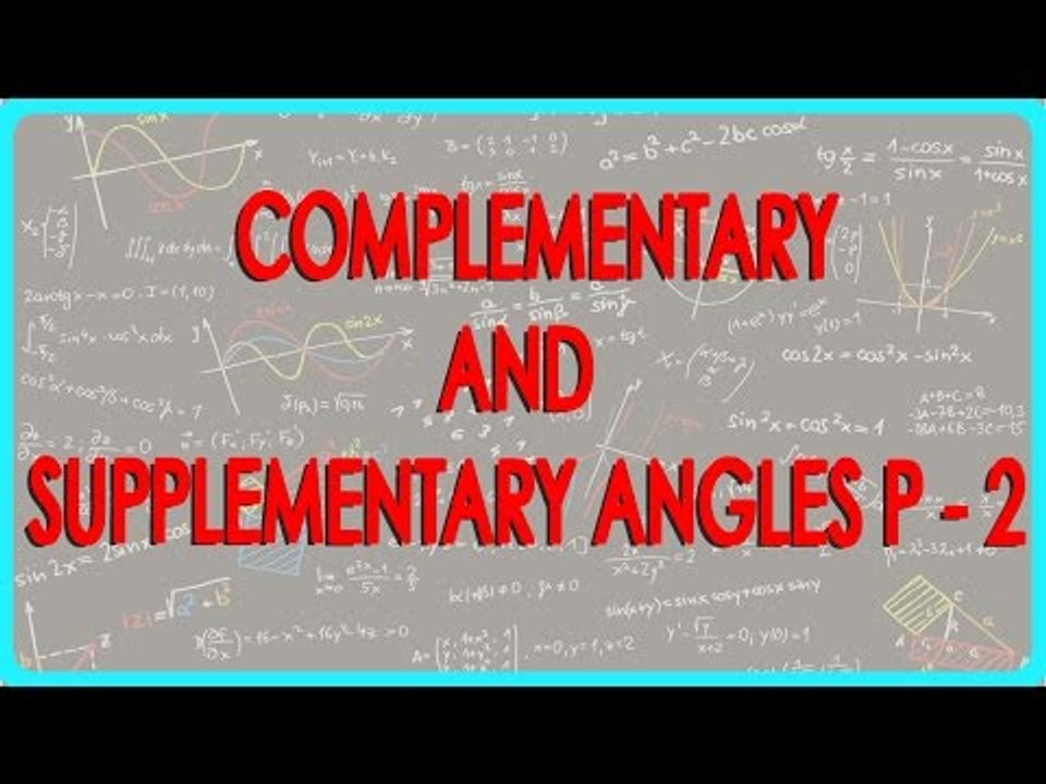 164-Class VII - Online Maths  - Complementary and supplementary Angles P - 2