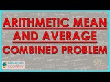 $ CBSE Class VII Maths,  ICSE Class VII Maths -  Arithmetic mean and average - Combined Problem