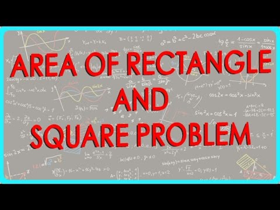 63. Class VII - Online Maths for CBSE, ICSE, NCERT India  - Area of rectangle and square problem