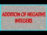 CBSE Math Class IX, ICSE Class 9 -  Addition of negative integers