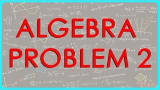 Algebra - Prob 2