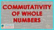 CBSE Class VI maths,  ICSE Class VI maths -   Understanding Commutativity of whole numbers