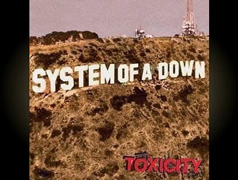SOAD - Toxicity (W/Lyrics)