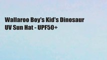 Wallaroo Boy's Kid's Dinosaur UV Sun Hat - UPF50 