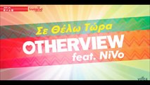 OtherView Feat. Nivo - Σε Θέλω Τώρα (Extended Mix)