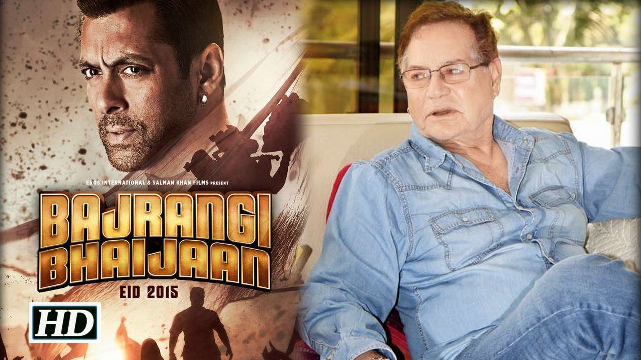 Salman Khans Dad Reacts After Watching Bajrangi Bhaijaan