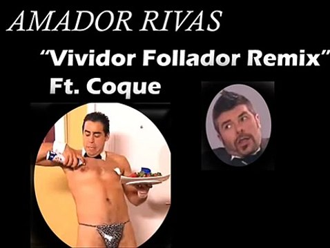 Amador Rivas REMIX Vividor Follador ft Coque- La Que se Avecina