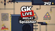 Splasher - GK Live Splasher