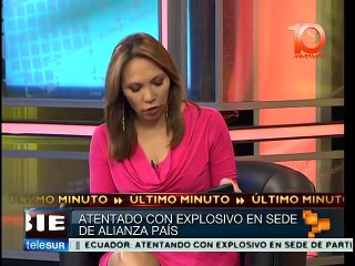 Ecuador:sede de Alianza País en Guayaquil sufre atentado con explosivo