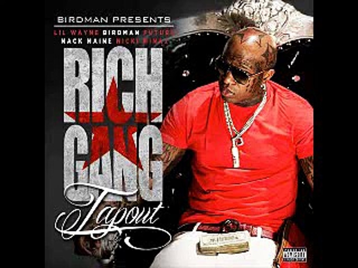 Birdman Ft. Lil Wayne, Future, Mack Maine, Nikki Minaj - Tapout SD.