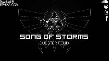 Song Of Storms Dubstep Remix - Ephixa