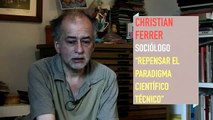 REPENSAR EL PARADIGMA CIENTÍFICO TÉCNICO