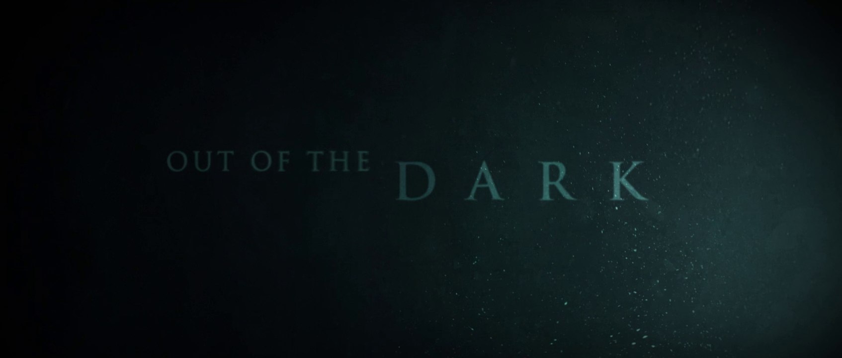 Out Of The Dark - Trailer VF