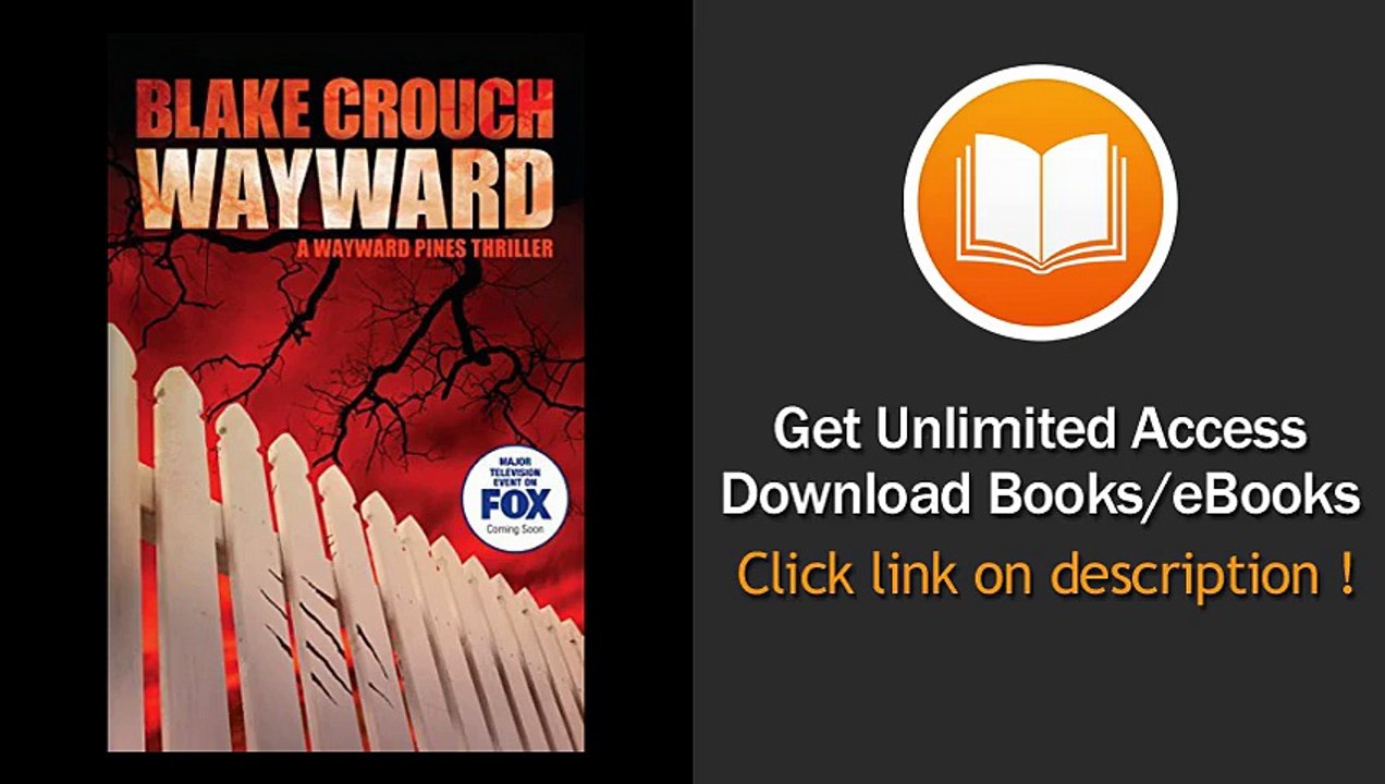 By Blake Crouch Wayward (The Wayward Pines Trilogy Book 2)