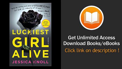 Luckiest Girl Alive A Novel