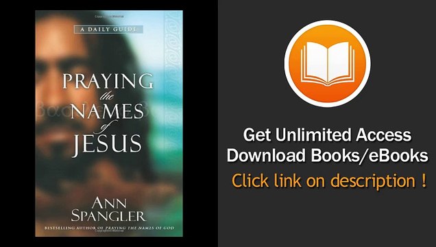 Praying the Names of Jesus A Daily Guide