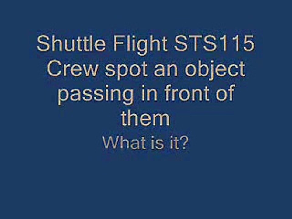 LiveLeak.com - UFO NASA STS 115: 3 UFOs Pass in Front of the Vehicle