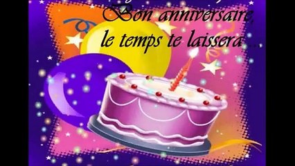 Bonne fête - Bon Anniversaire - Le temps passera