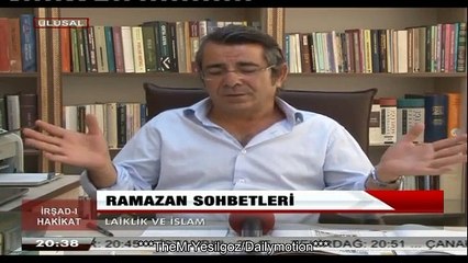 Prof. Dr. Şahin Filiz-İrşad-i Hakikat-14 Temmuz 2015***Lâiklik Ve İslam***Ramazan Sohbetleri