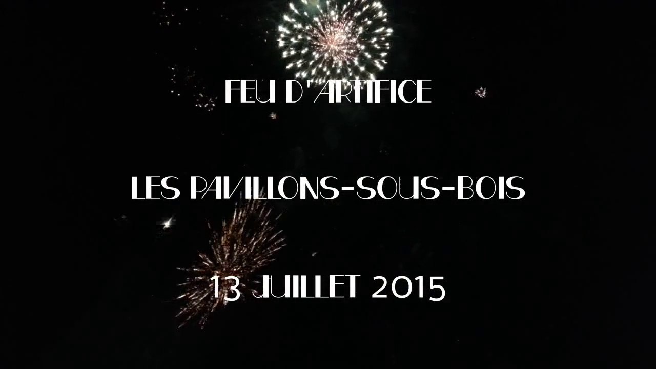 Feu d'artifice 2015 des Pavillons-sous-bois