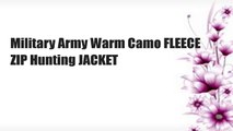 Military Army Warm Camo FLEECE ZIP Hunting JACKET