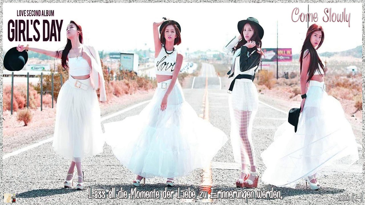 Girl's Day - Come Slowly k-pop [germsn Sub] Girl's Day Love Second Almum .
