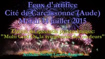 Feux d'artifice Cité de Carcassonne - 14 juillet 2015 (en intégralité)