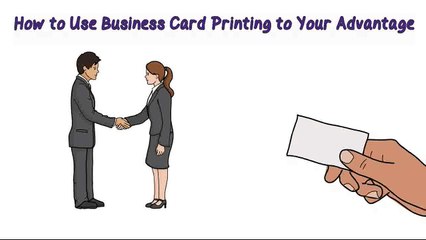 How to Use Business Card Printing to Your Advantage