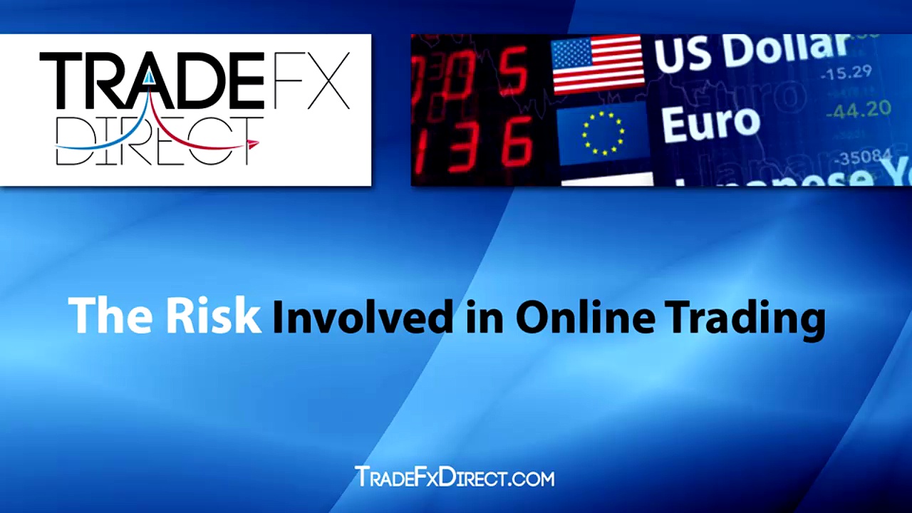 The Risk Involved in Online Trading