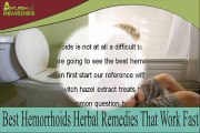 Best Hemorrhoids Herbal Remedies That Work Fast