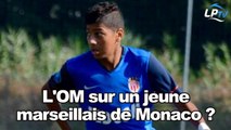 L'OM sur un jeune marseillais de Monaco ?