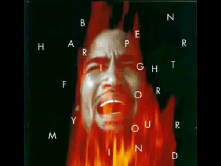 Ben Harper - Fight for your mind (Studio version)