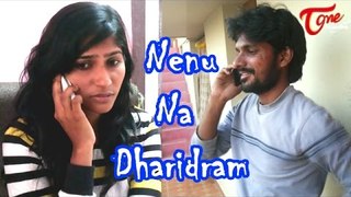 Nenu Na Dharidram | Telugu Short Film | By Kola Sudhakar